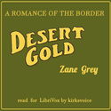 Desert Gold, a Romance of the Border - Poster