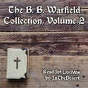 The B. B. Warfield Collection, Volume 2 - Poster