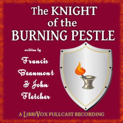 The Knight of the Burning Pestle - Poster