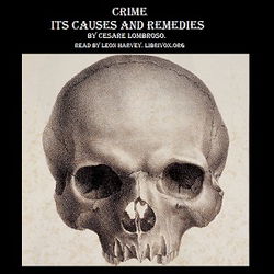 Crime, Its Causes and Remedies - Poster