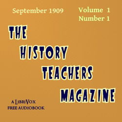 The History Teacher's Magazine, Vol. I, No. 1, September 1909 - Poster The History Teacher's Magazine, Vol. I, No. 1, September 1909 - Poster
