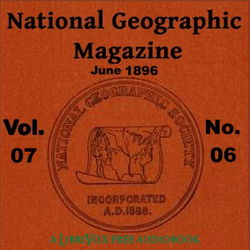 The National Geographic Magazine Vol. 07 - 06. June 1896 - Poster The National Geographic Magazine Vol. 07 - 06. June 1896 - Poster