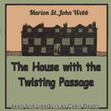 The House with the Twisting Passage (Version 2) - Poster