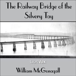 The Railway Bridge of the Silvery Tay - Poster The Railway Bridge of the Silvery Tay - Poster