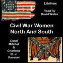 Civil War Women, North And South - Poster