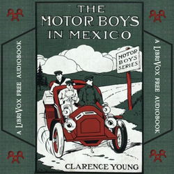 The Motor Boys in Mexico; Or, The Secret of the Buried City - Poster