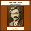 Theism or Atheism, The Great Alternative - Poster