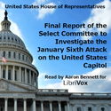 Final Report of the Select Committee to Investigate the January Sixth Attack on the United States Capitol - Poster