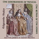 The dogaressas of Venice: The wives of the doges - Poster