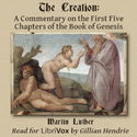 The Creation: A Commentary on the First Five Chapters of the Book of Genesis - Poster