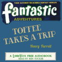 Toffee Takes A Trip - Poster