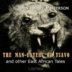 The Man-Eaters of Tsavo and Other East African Adventures - Poster