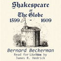 Shakespeare at the Globe, 1599-1609 - Poster