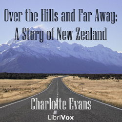 Over the Hills and Far Away: A Story of New Zealand - Poster