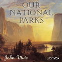 Our National Parks - Poster