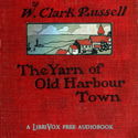 The  Yarn of Old Harbour Town - Poster