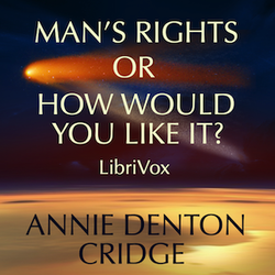 Man's Rights; or, How Would You Like It?: Comprising Dreams - Poster