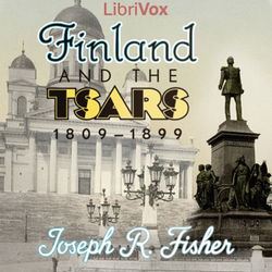 Finland and the Tsars, 1809-1899 - Poster