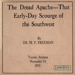 The Dread Apache: That Early-Day Scourge of the Southwest - Poster