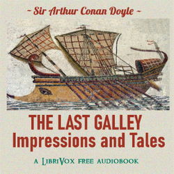 The Last Galley, Impressions and Tales - Poster